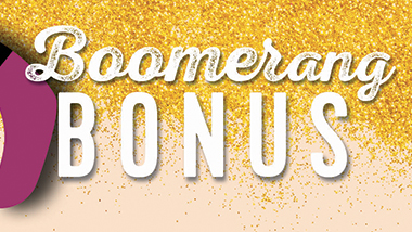 Boomerang Bonus